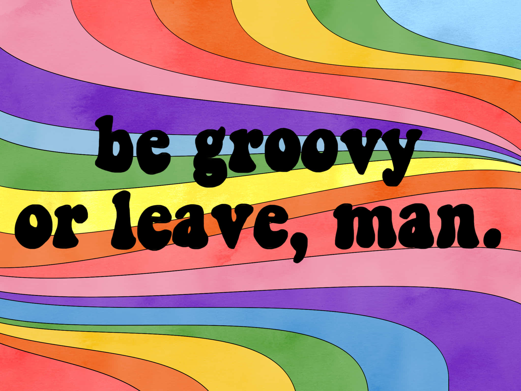 Be Groovy Or Leave Man 70년대 감성 데스크탑 배경화면