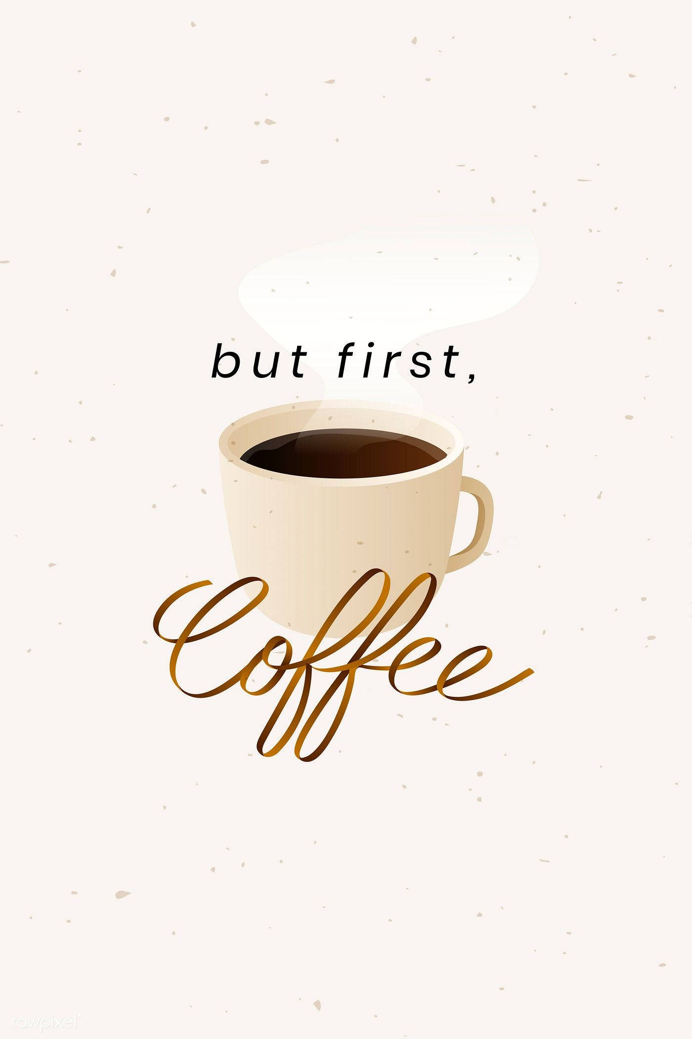 But First Coffee 귀여운 아이폰 배경화면