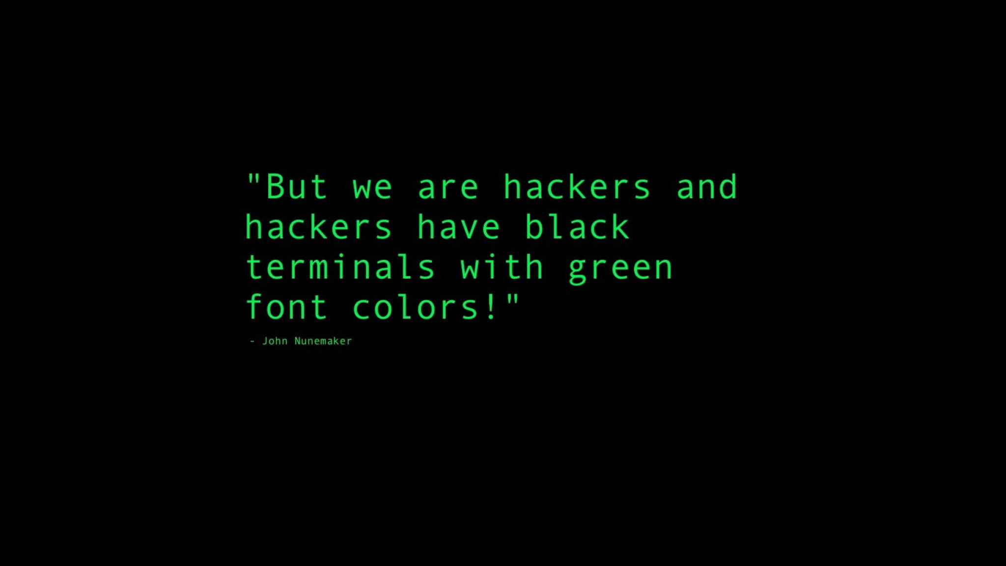 But We Are Hackers 인용문 평범한 녹색 배경화면