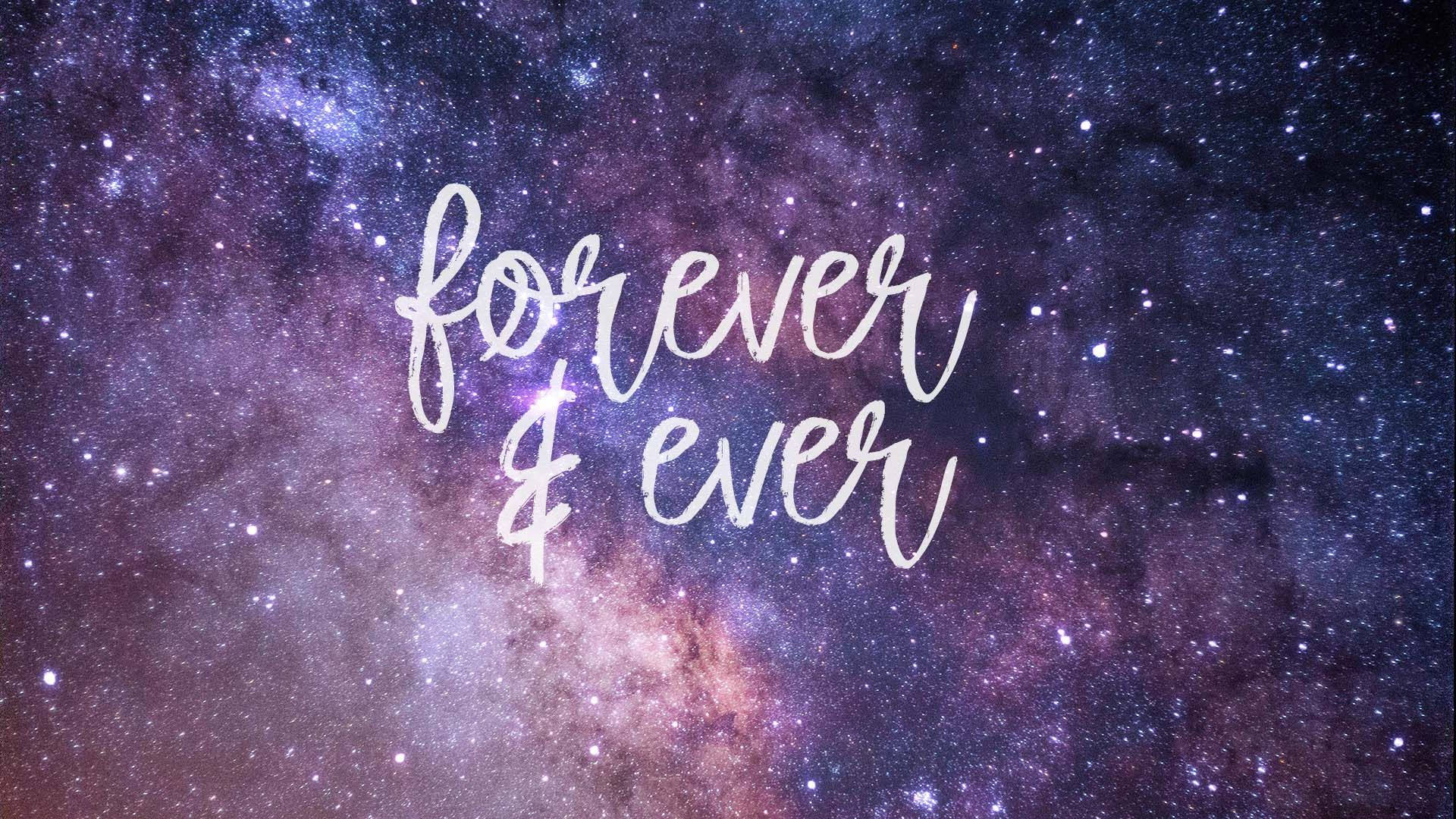 귀여운 은하수와 Forever & Ever 배경화면