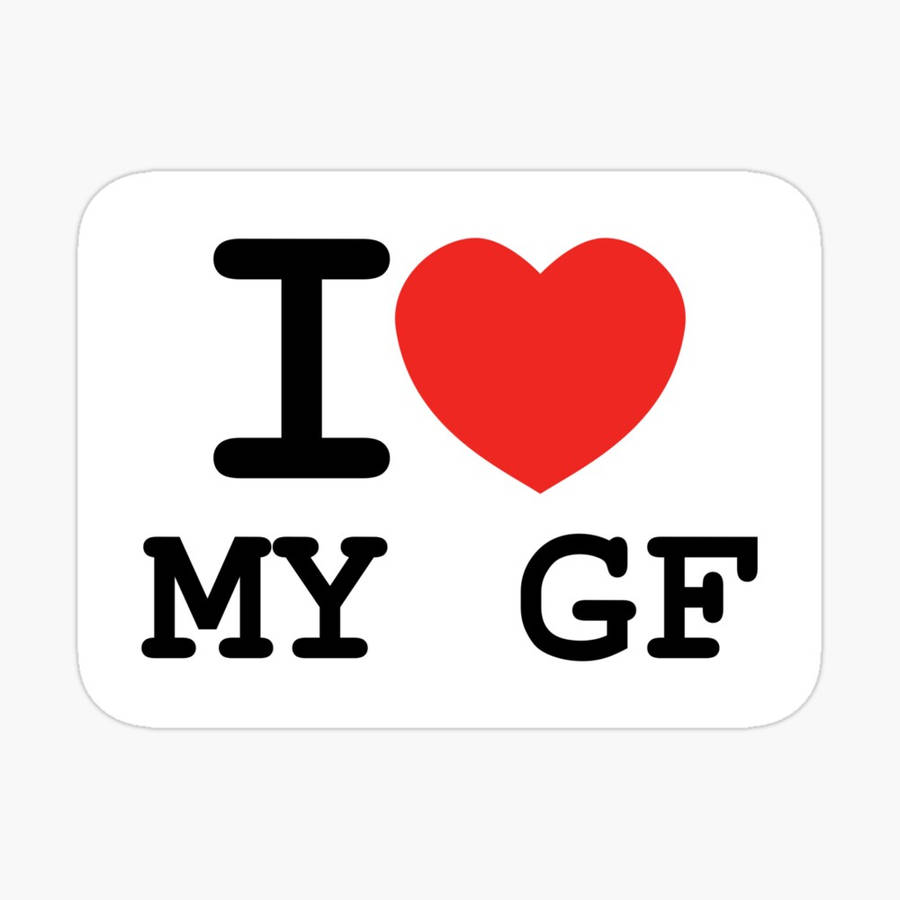 I Love My Gf 블랙 레터링 PFP 배경화면