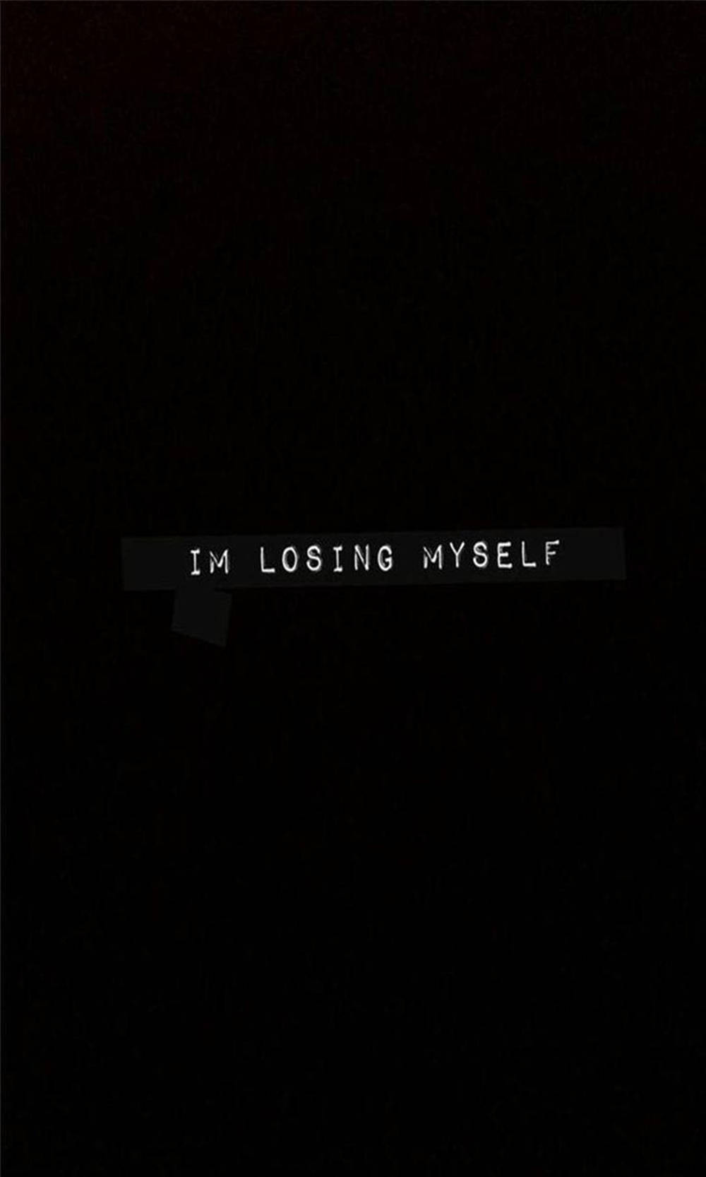 I'm Losing Myself 감성 블랙 명언 — 감성적인 명언 배경화면