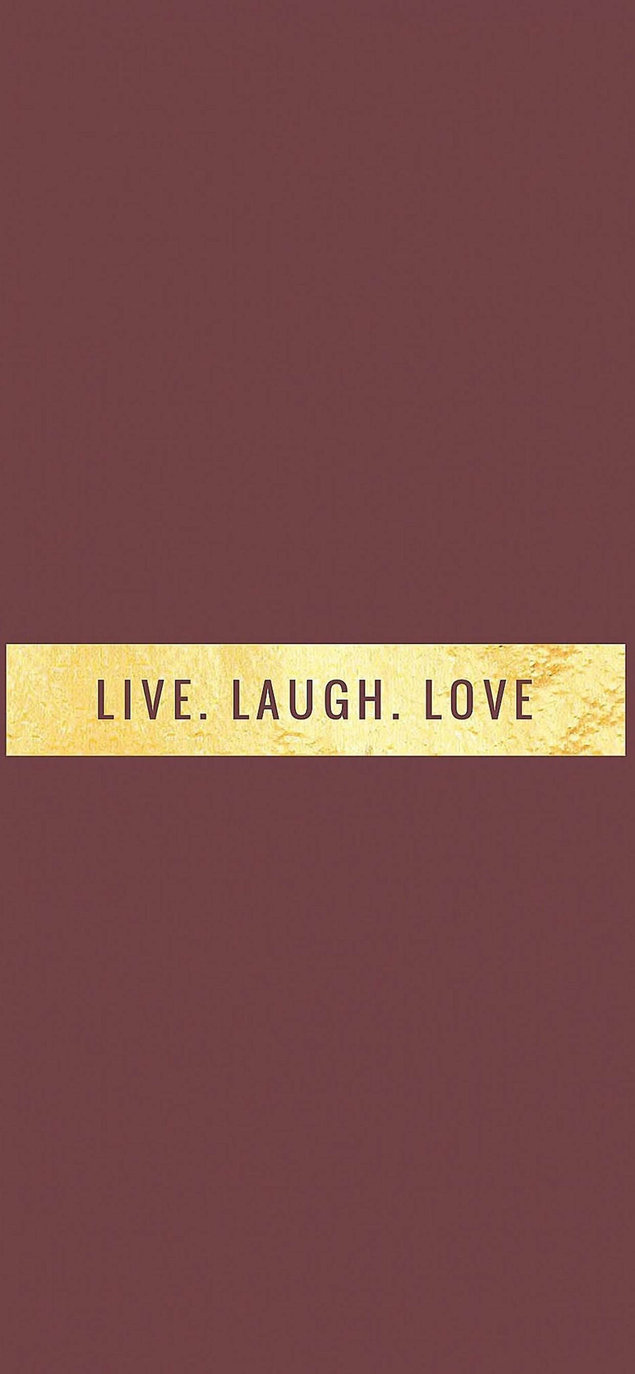 Live Laugh Love Motivational iPhone 배경화면