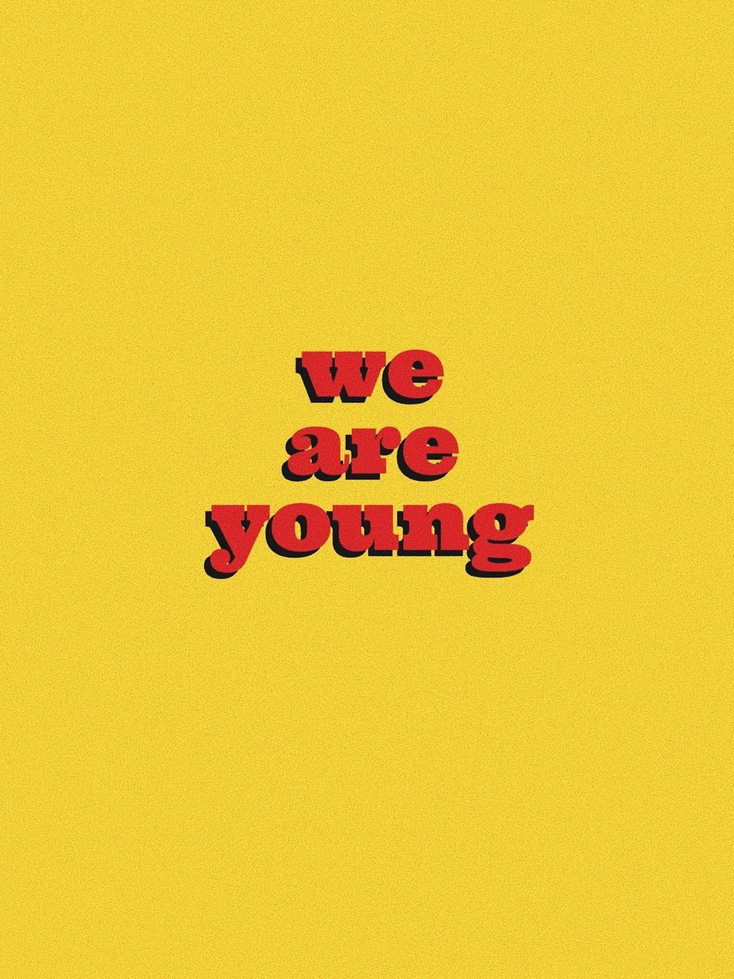 We Are Young 감성 문구 배경화면