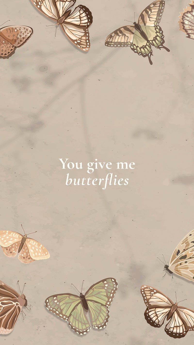 You Give Me Butterflies 감성 배경화면