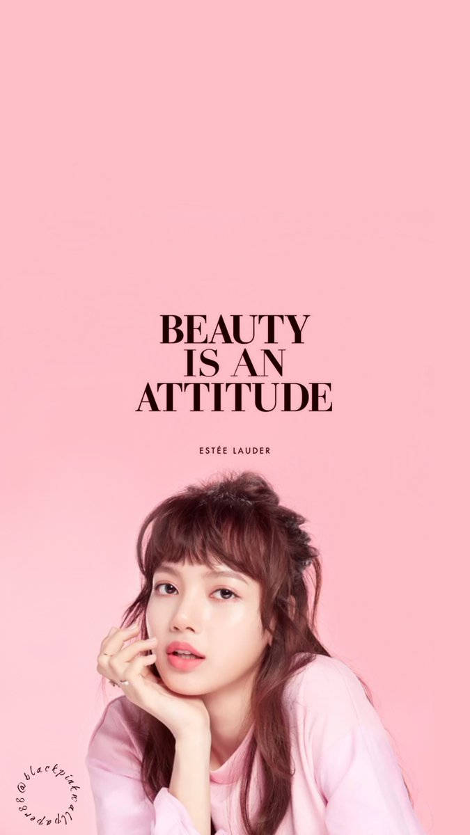 블랙핑크 리사, 핑크 배경에 Beauty Is An Attitude 문구 배경화면