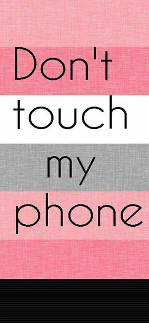 Don't Touch My Phone 핑크 스트라이프 배경화면 — 아이폰 18 배경화면