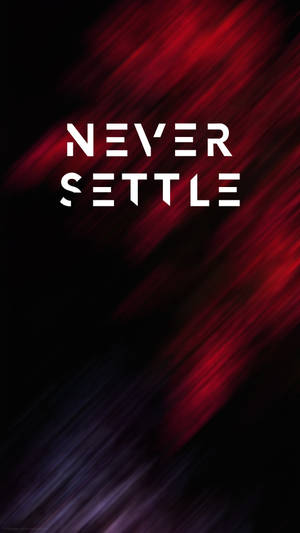 Oneplus 마호가니 Never Settle 배경화면