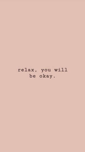 Relax You'll Be OK 감성 문구 배경화면