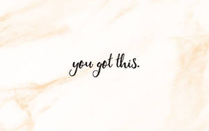동기부여 명언 감성 You Got This