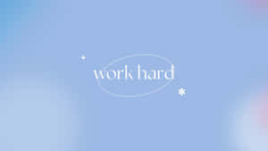 파스텔 블루 미학 명언 Work Hard